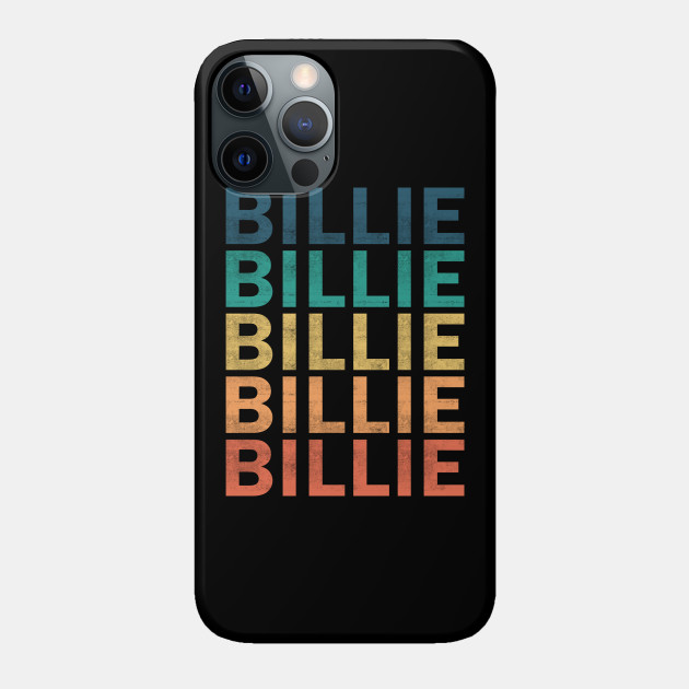 Billie Name T Shirt - Billie Vintage Retro Name Gift Item Tee - Billie - Phone Case