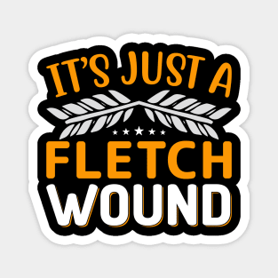 It's Just a Fletch Woond Magnet