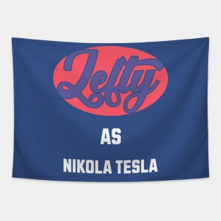 Lefty As Nicola Tesla Tapestry