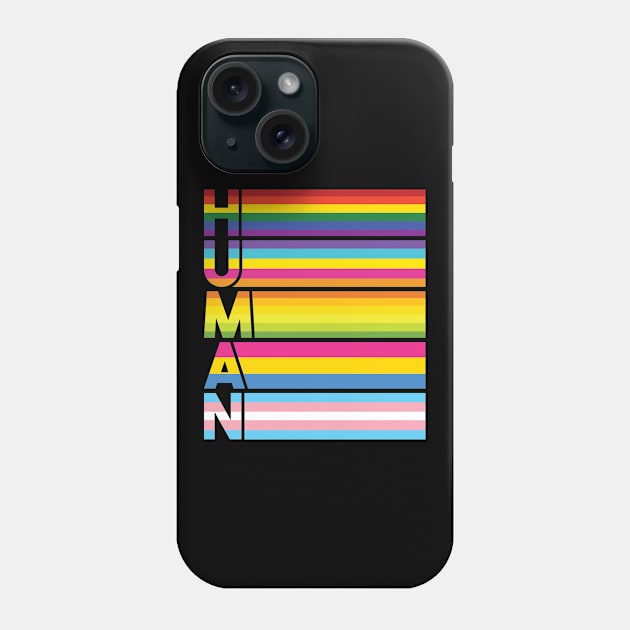 Rainbow Human Equality LGBTQ+ Phone Case by shirtsyoulike