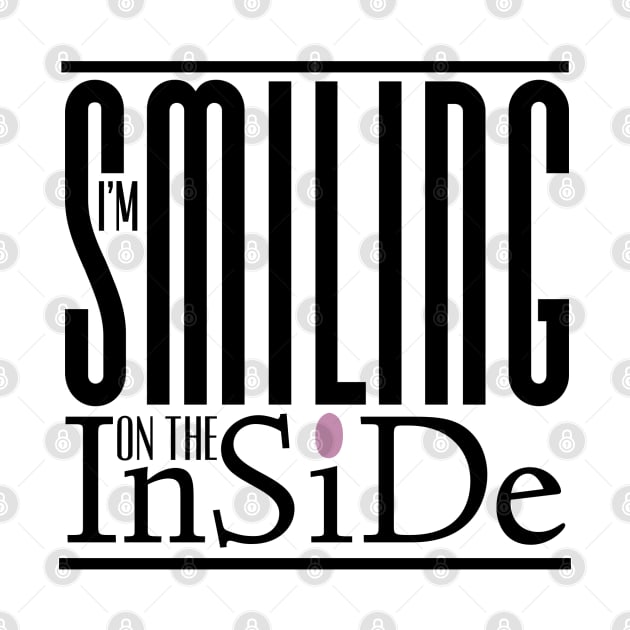 I’m Smiling On The Inside 07black-pinkDot by PositiveSigns