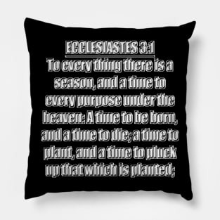 Ecclesiastes 3:1-2 (KJV) Pillow