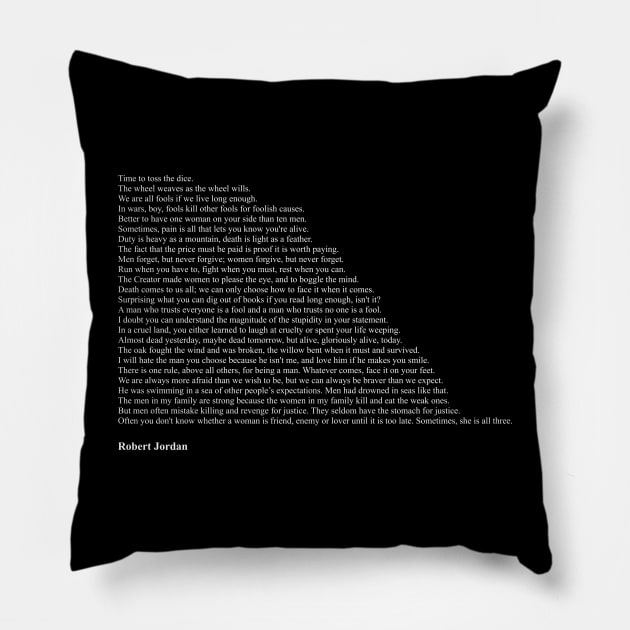 Robert Jordan Quotes Pillow by qqqueiru