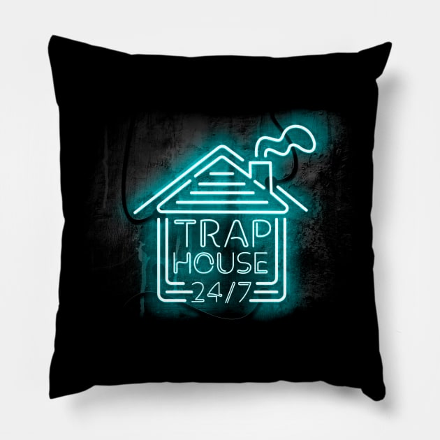 Welcome to the Trap House - Always Open in Blue Neon 247 Pillow by wholelotofneon