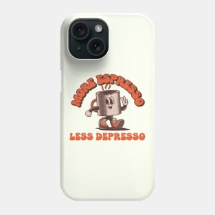 Espresso Coffee Lover cappuccino Phone Case