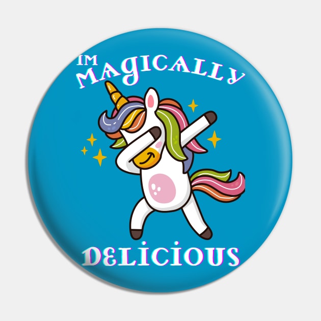 Im Magically Delicious Pin by Mml2018aj