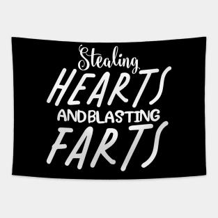 Stealing Hearts & Blasting Farts Tapestry