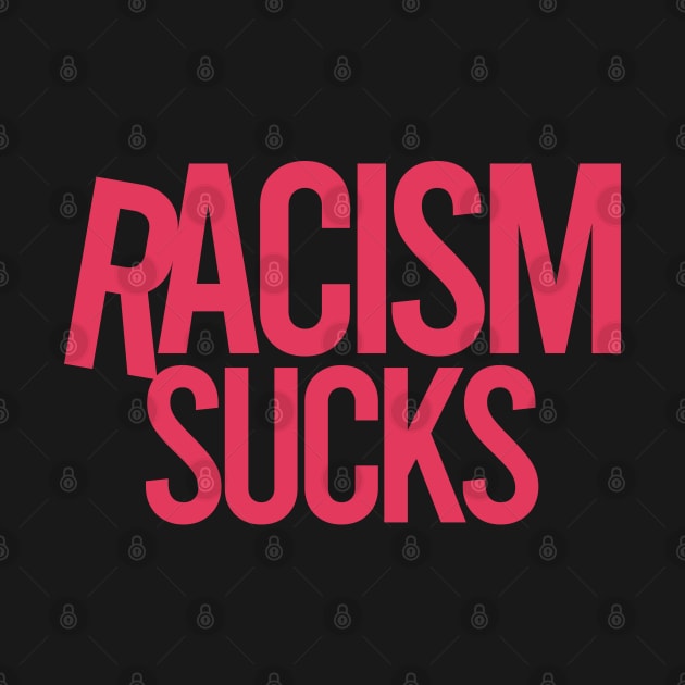 Racism Sucks by DovbleTrovble