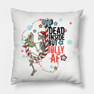 Dead Inside But Jolly Af Pillow