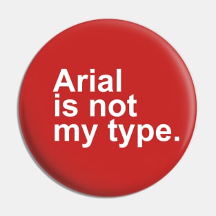 Not My Type Pin