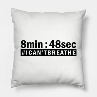 8 Min 48Sec, I Can't Breathe, Black Lives Matter Pillow