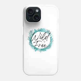 Wild and Free Floral Design Phone Case