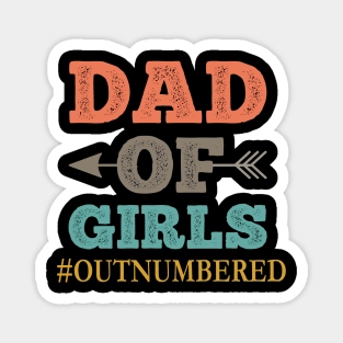 Dad of Girls #Outnumbered , Gift For Dad idea Magnet