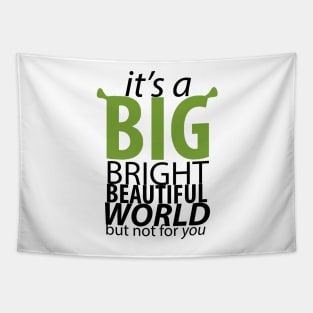 It's A Big Bright Beautiful World Tapestry