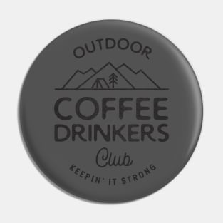 Outdoor coffee drinkers club Pin