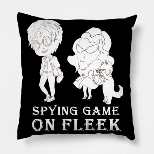 spying game is on fleek Pillow