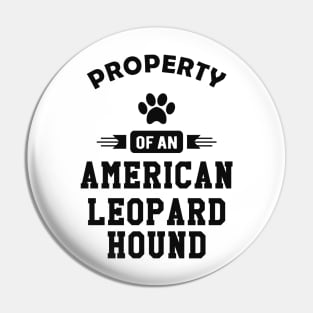 American Leopard Hound Dog - Property of an american leopard hound Pin