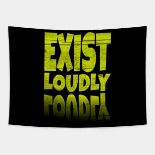 Inspirational Quotes Exist Loudly in Yellow Text faormat Tapestry