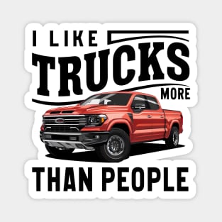 I like trucks more than people Humorous Auto Enthusiast tee 2 Magnet