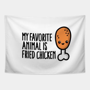 My favorite animal is fried chicken, cute cartoon Tapestry