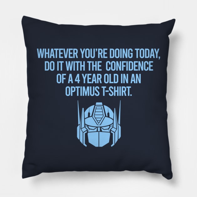 Optimus Prime Transformers GEN 1 - do it with confidence Pillow by ROBZILLA