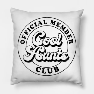 Official Member Cool Aunts Club Auntie Aunt Mothers Day Pillow