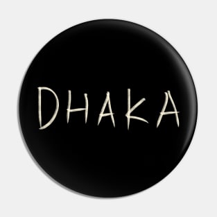 Dhaka Pin