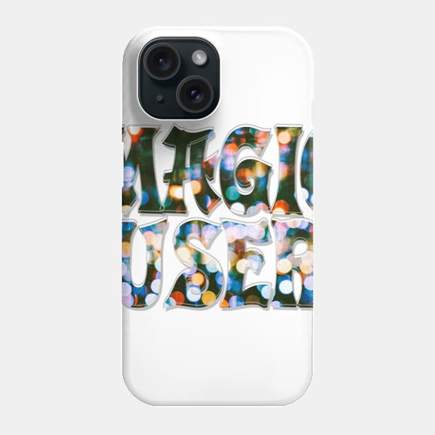 MAGIC USER Phone Case by afternoontees