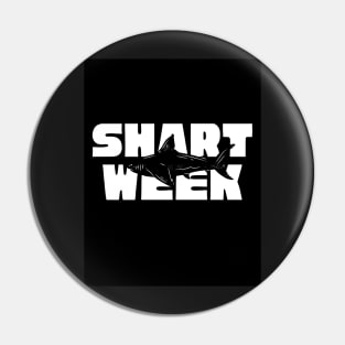 SHART WEEK Pin