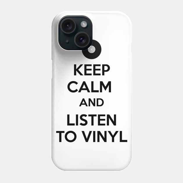 Keep calm and listen to vinyl Phone Case by einat_212