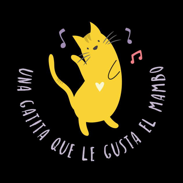 Una Gatita Que Le Gusta El Mambo by verde