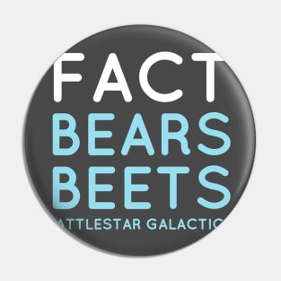 Fact Bears Beets Battlestar Galactica Shirt Pin