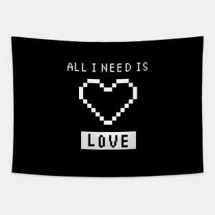 All I Need is Love - BLACK Tapestry