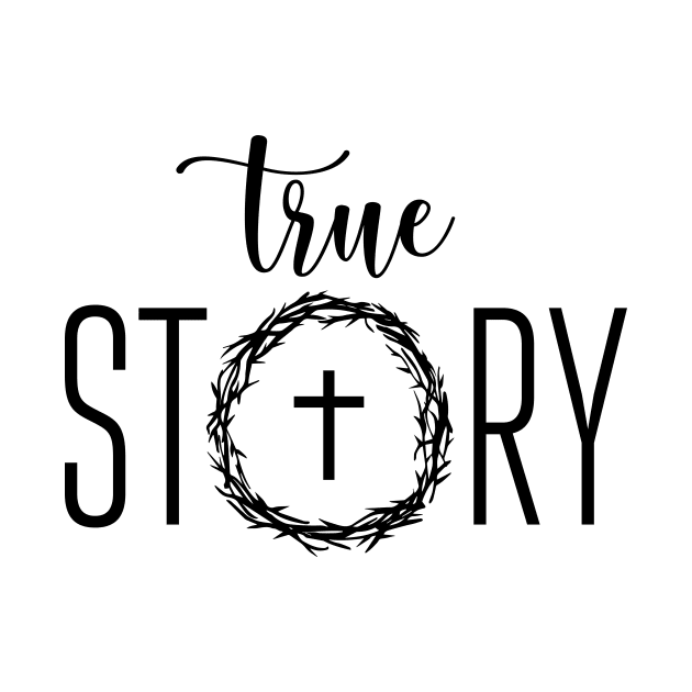 True Story Religious by My Happy-Design