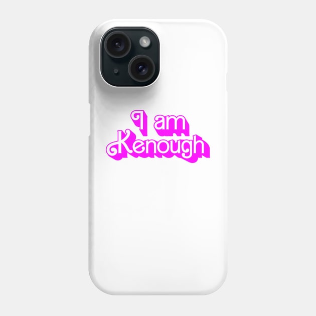 I am Kenough Phone Case by Surton Design