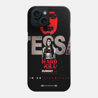 Tessa Blanchard Hard to Kill Merch And Phone Case