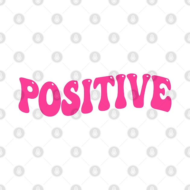 Positive by M.Y