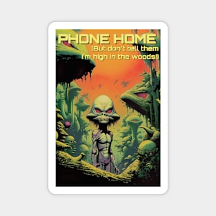Phone Home Funny Alien Magnet