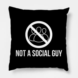 Not A Social Guy Pillow