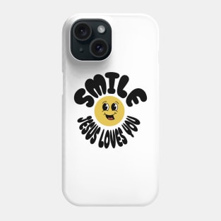 Smile Jesus Loves You - Regular design: Black text color with a cheerful smiley face Phone Case