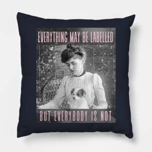 Edith Wharton portrait and quote: Everything may be labelled- but everybody is not Pillow