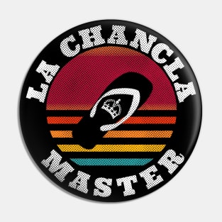 La Chancla Master Pin