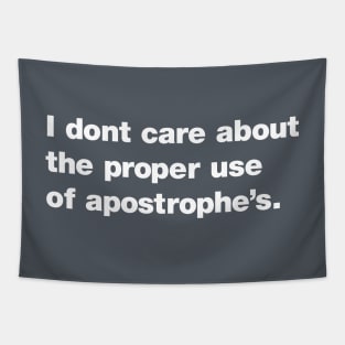 Proper use of Apostrophe's Tapestry