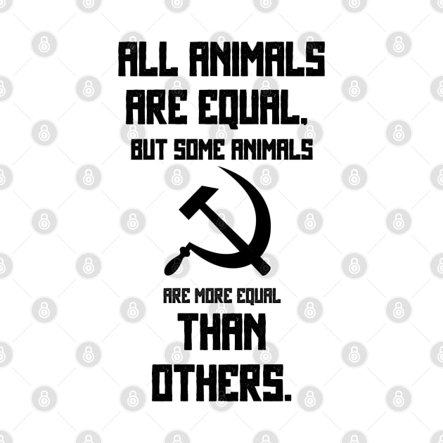 Animal Farm George Orwell Quote Artistic by Illumined Apparel