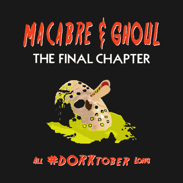 Macabre & Ghoul: The Final Chapter by MacandGu