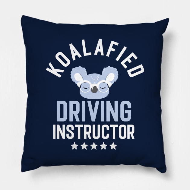 Koalafied Driving Instructor - Funny Gift Idea for Driving Instructors Pillow by BetterManufaktur