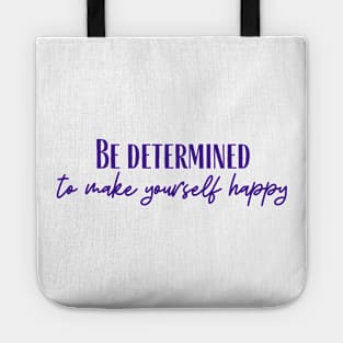 Be Determined Tote