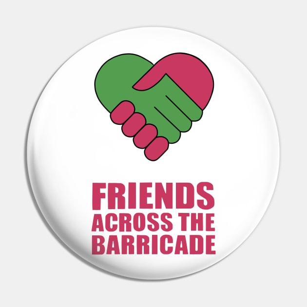 Derry Girls Friends Across the Barricade Pin by SkullFern