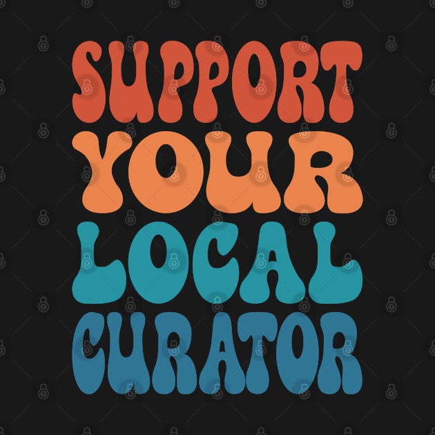 Support Your Local Curator by Inspire Enclave