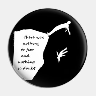 "There was nothing to fear and nothing to doubt" - Radiohead iconic lyrics from “Pyramid Song” (light vs.) Pin